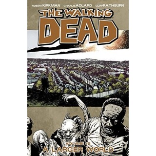 The Walking Dead: A Larger World, Vol. 16